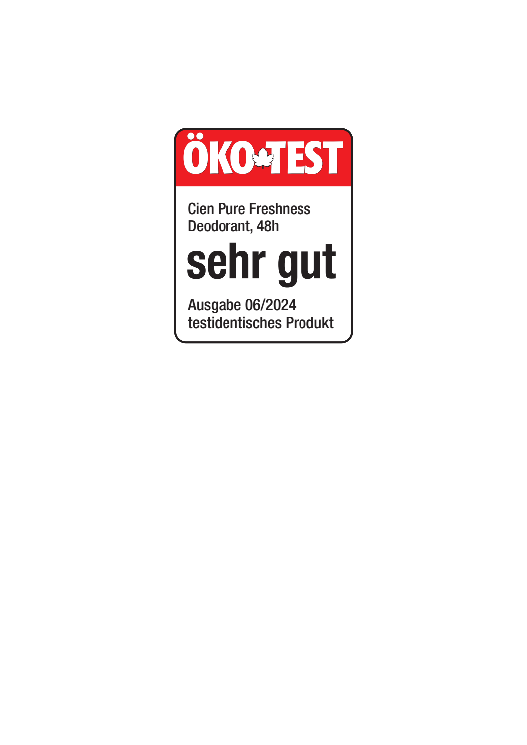 Σφραγίδα ÖKO-TEST: Αποσμητικό Pure Freshness, 48ω, «πολύ καλό», έκδοση 06/2024.