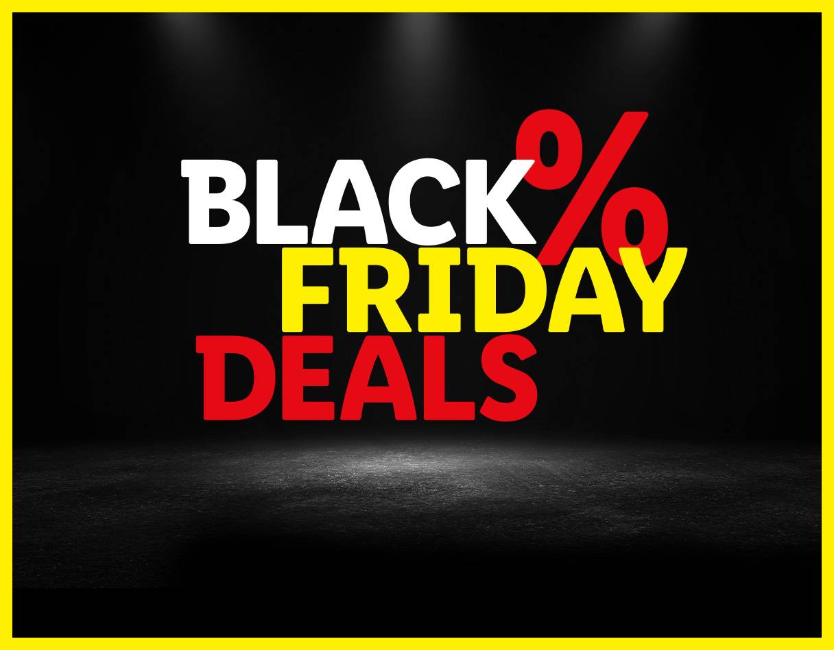 BLACK FRIDAY DEALS