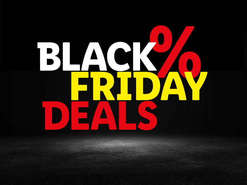 BLACK FRIDAY DEALS 
