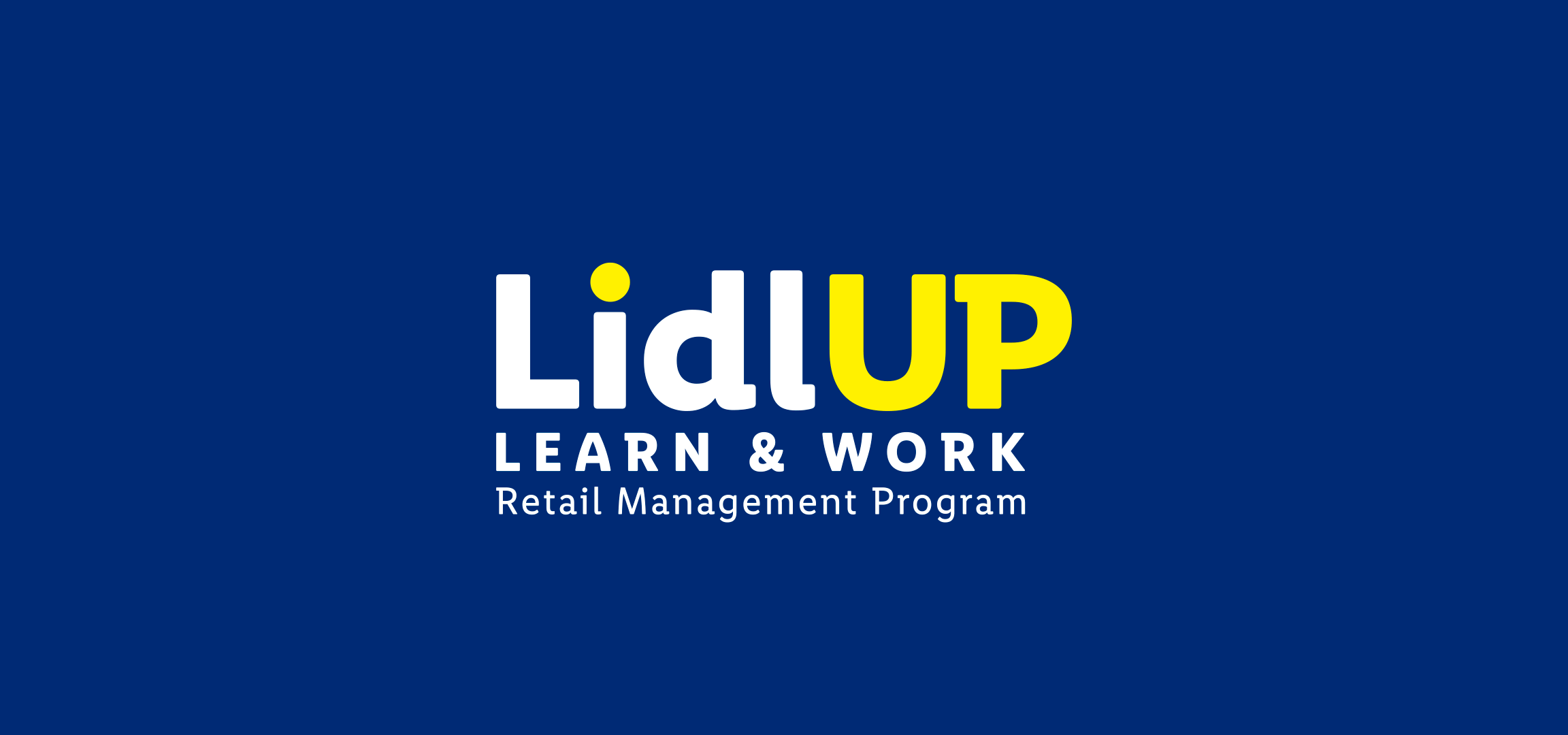 Λογότυπο προγράμματος Lidl UP: Learn & Work Retail Management Program, με κείμενο που ανακοινώνει τον 3ο κύκλο σπουδών σε Αθήνα και Θεσσαλονίκη.